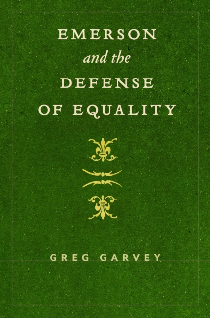 Emerson and the Defense of Equality