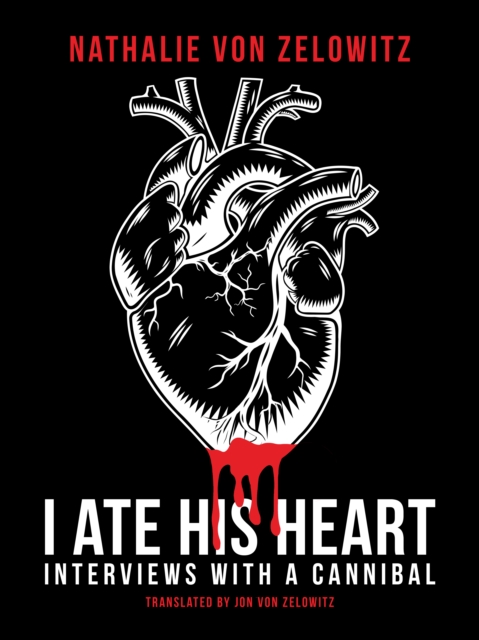 I Ate His Heart