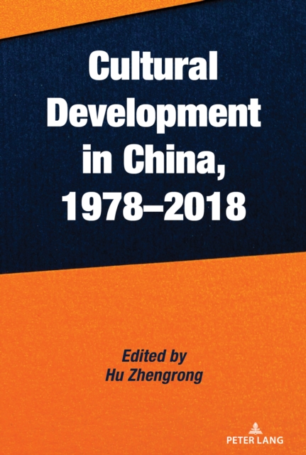 Cultural Development in China, 1978–2018