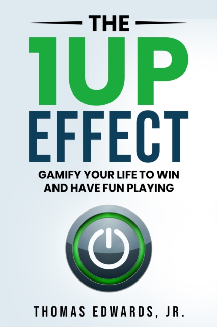 The 1up Effect