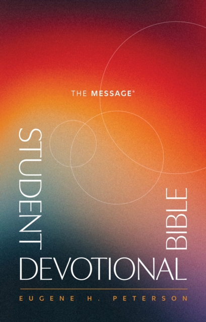 Message Student Devotional Bible (Softcover), The