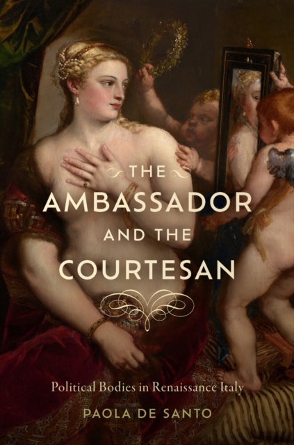 The Ambassador and the Courtesan