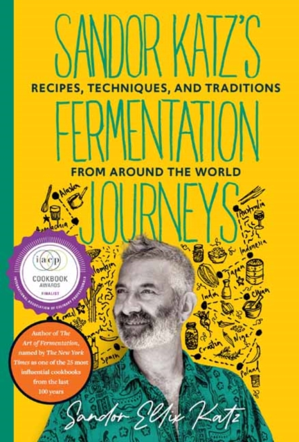 Sandor Katz's Fermentation Journeys