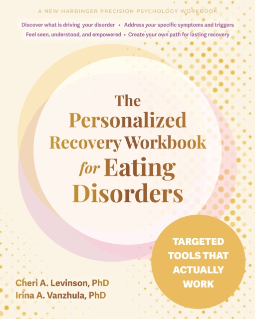 The Personalized Recovery Workbook for Eating Disorders