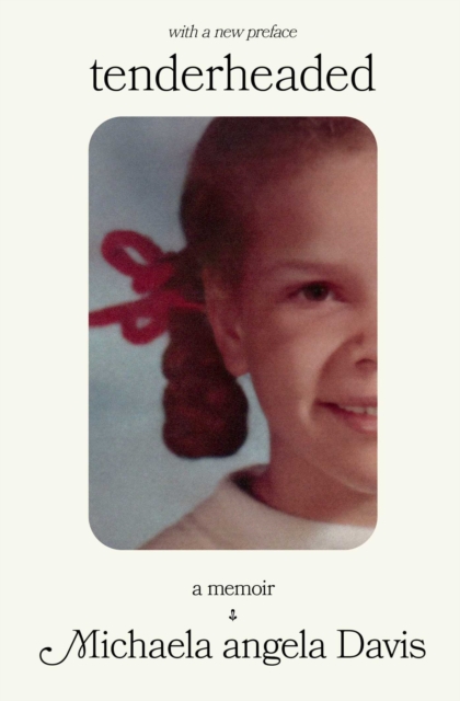 Tenderheaded