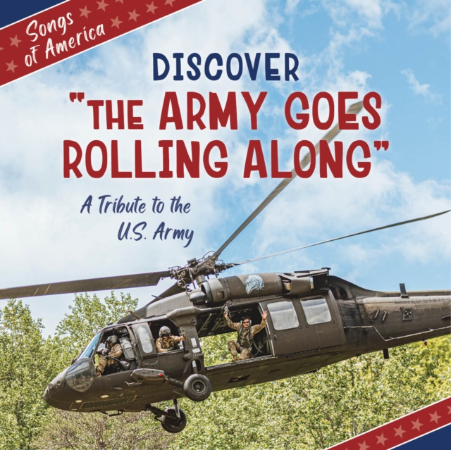 Discover "The Army Goes Rolling Along"