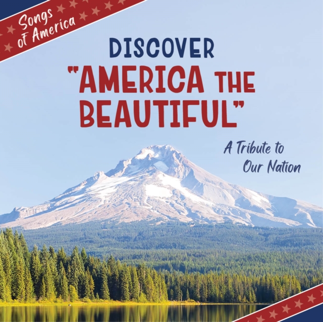 Discover "America the Beautiful"