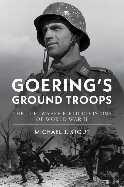 Goering's Ground Troops