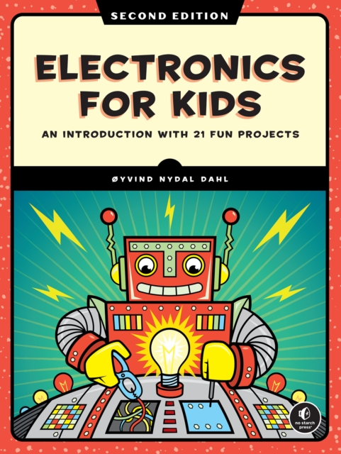 Electronics for Kids, 2nd Edition