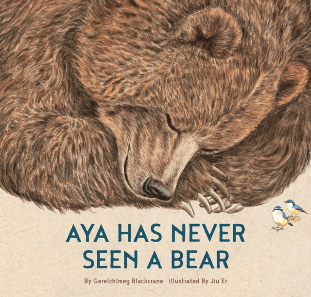 Aya Has Never Seen a Bear