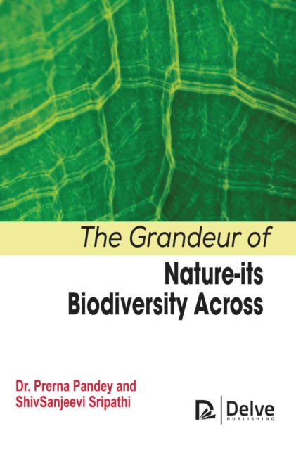 The Grandeur of Nature-Its Biodiversity Across