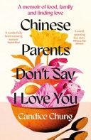 Chinese Parents Don't Say I Love You