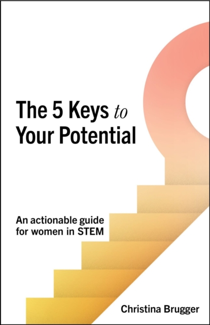 The 5 Keys to Your Potential