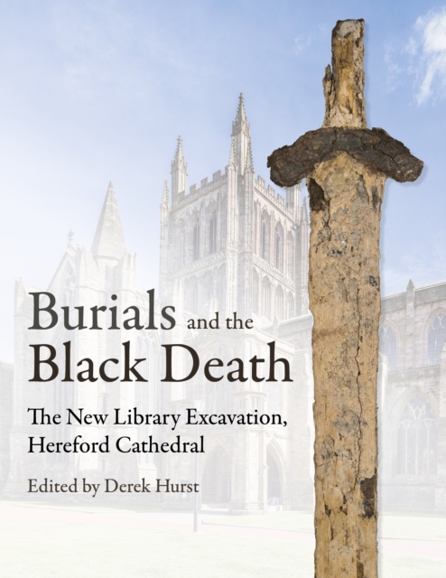 Burials and the Black Death in Hereford