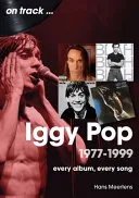 Iggy Pop 1977 to 1999 On Track
