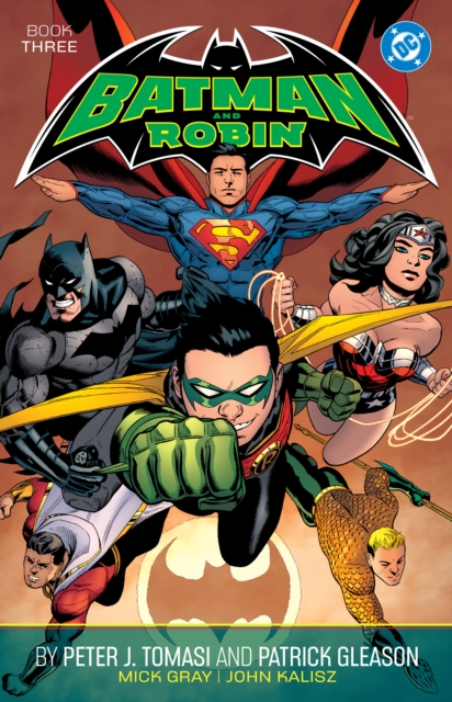 Batman and Robin by Peter J. Tomasi and Patrick Gleason Book Three