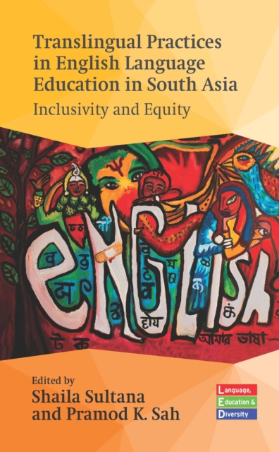 Translingual Practices in English Language Education in South Asia