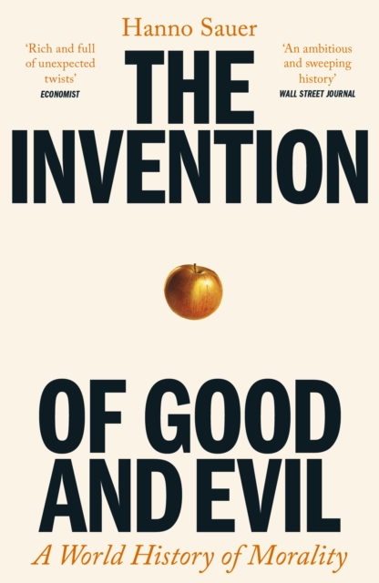 The Invention of Good and Evil