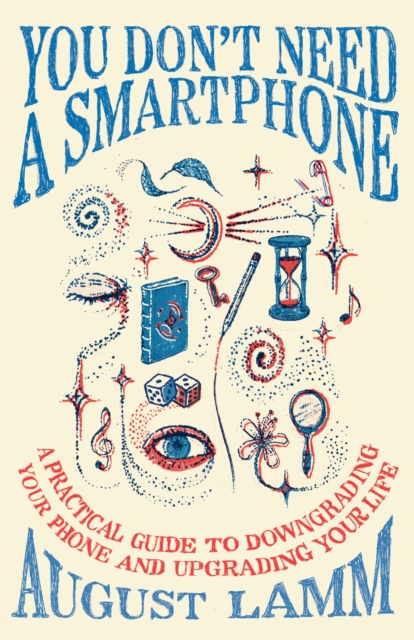 You Don't Need A Smartphone