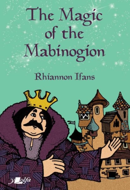 The Magic of the Mabinogion