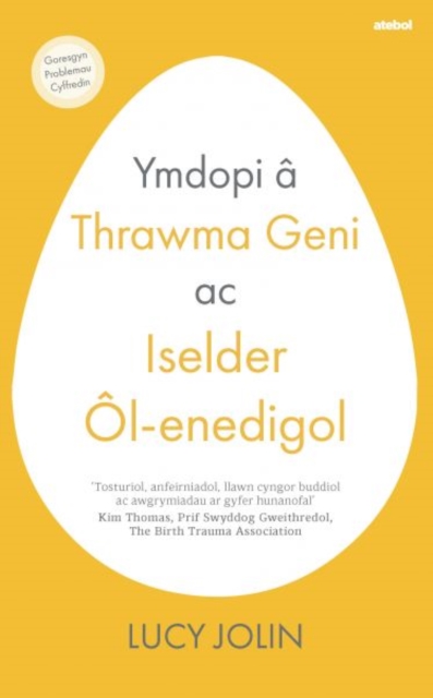 Ymdopi a Thrawma Geni ac Iselder Ol-enedigol