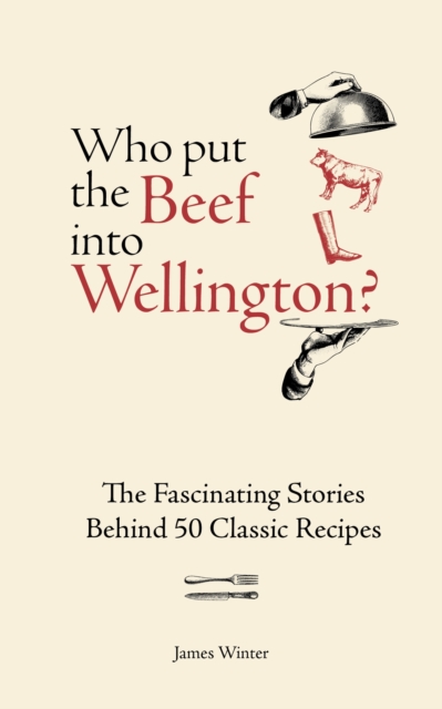 Who Put The Beef into Wellington?