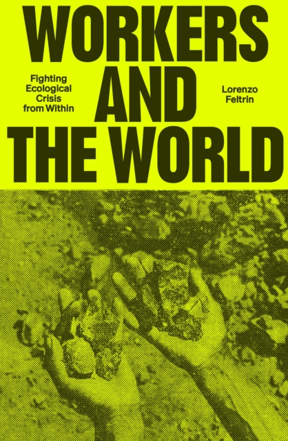 Workers and the World