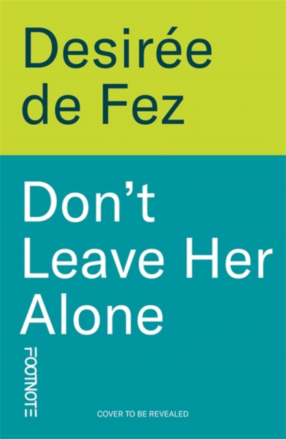 Don't Leave Her Alone