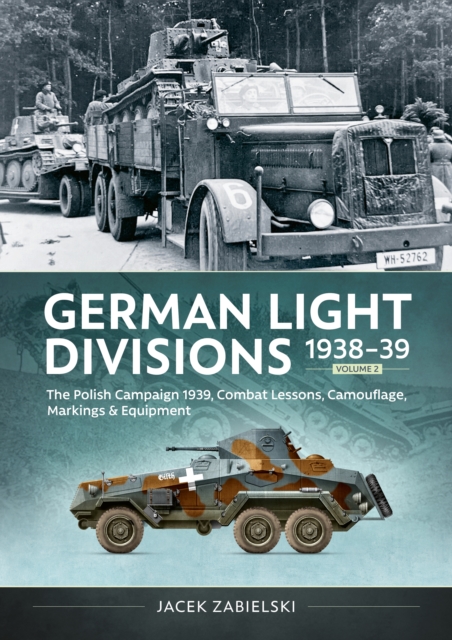 German Light Divisions 1938-39 Volume 2