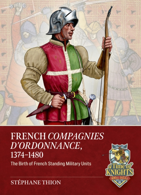 French Compagnies d’Ordonnance, 1374-1480