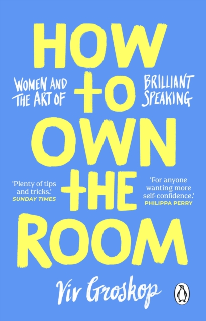 How to Own the Room