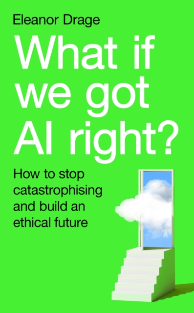 What If We Got AI Right?