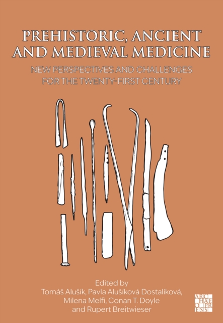 Prehistoric, Ancient and Medieval Medicine