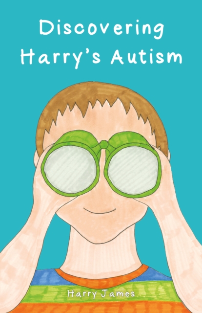 Discovering Harry’s Autism