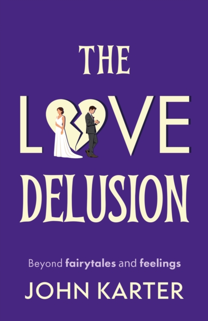 The Love Delusion