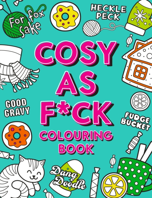 Cosy As F*ck Colouring Book