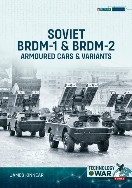 Soviet BRDM-1 & BRDM-2 Armoured Cars & Variants