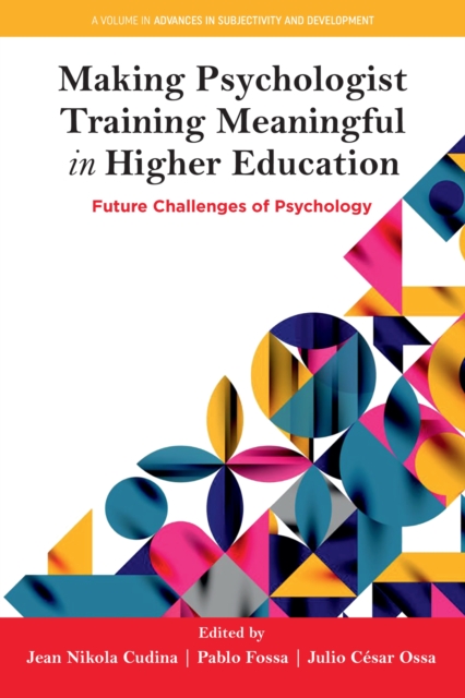 Making Psychologist Training Meaningful in Higher Education