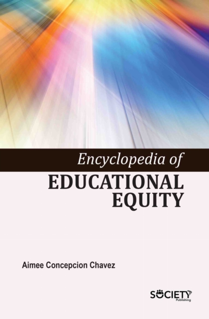 Encyclopedia of Educational Equity
