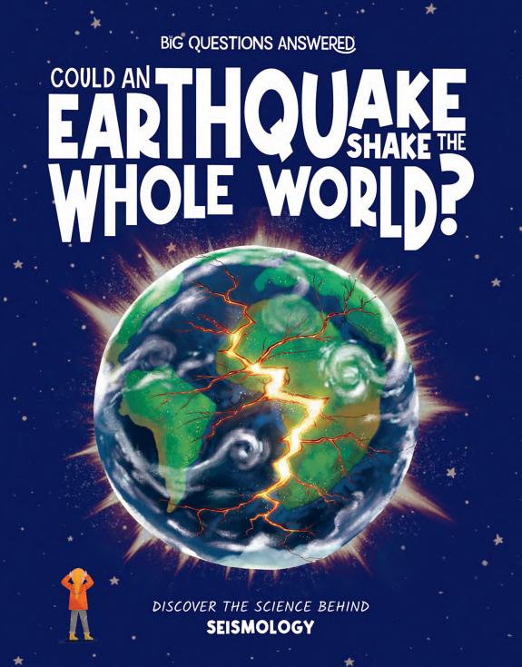 Could an Earthquake Shake the Whole World?