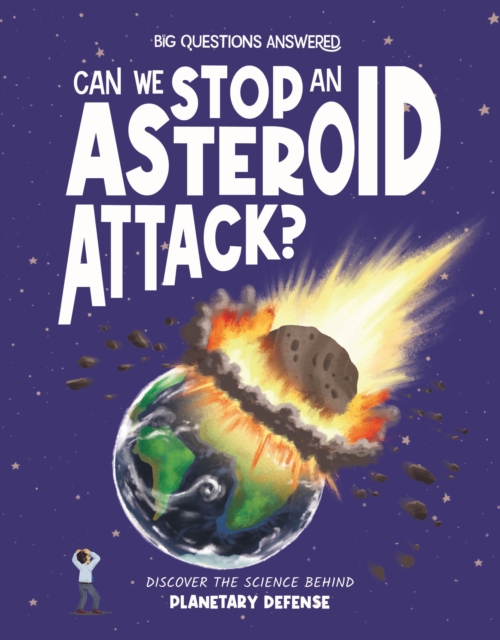 Can We Stop an Asteroid Attack?