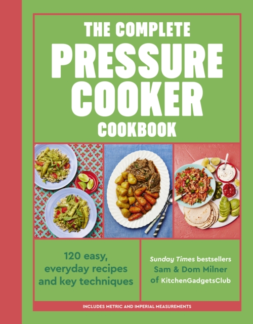 The Complete Pressure Cooker Cookbook
