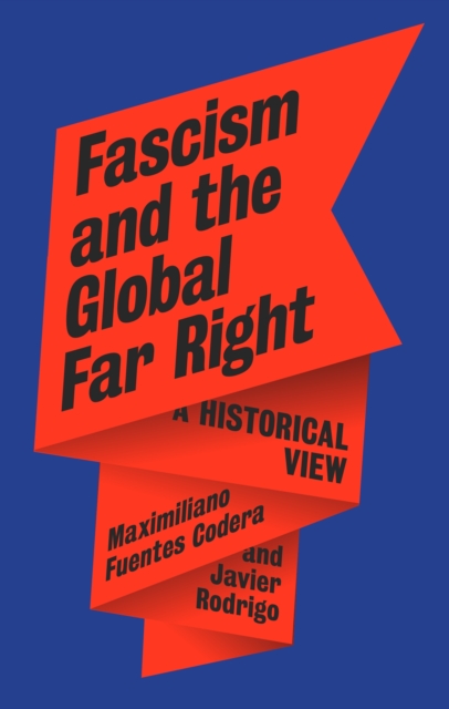 Fascism and the Global Far Right