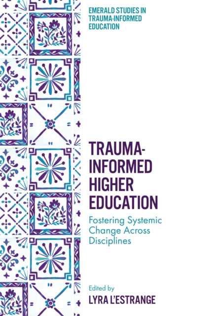 Trauma-Informed Higher Education