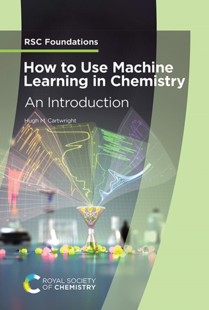 How to Use Machine Learning in Chemistry