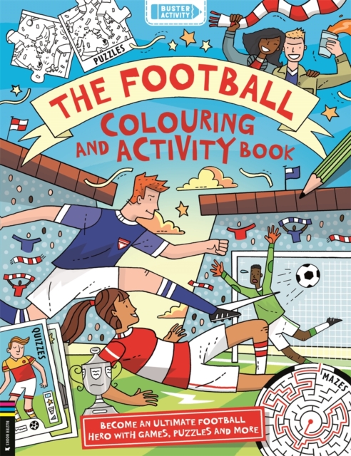 The Football Colouring and Activity Book