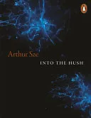 Into the Hush