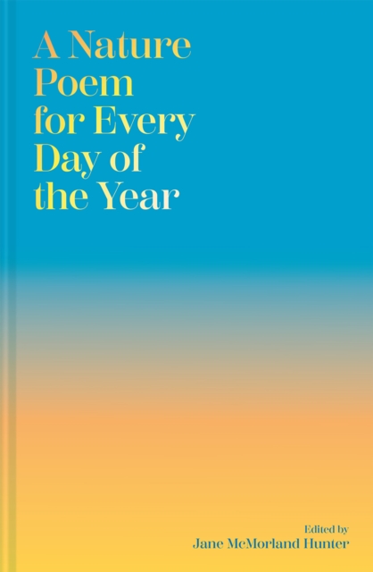 A Nature Poem for Every Day of the Year