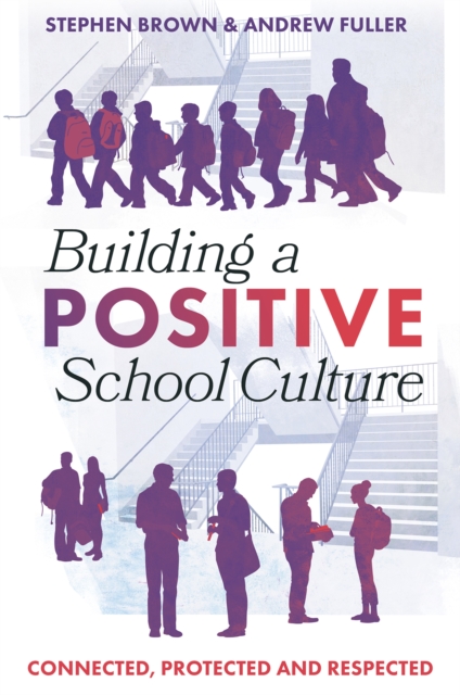 Building a Positive School Culture