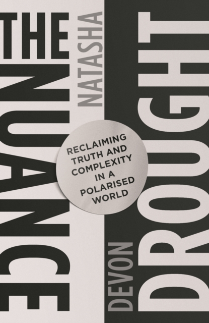 The Nuance Drought